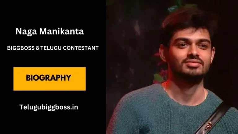 Naga Manikanta Wiki, Biography, Age, Family, Career, Bigg Boss 8, and More