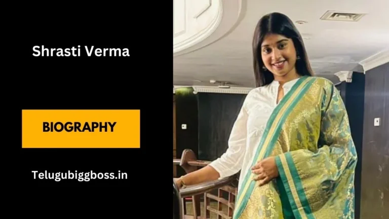Shrasti Verma Biography 2024: Age, Native Place, Profession, Net Worth