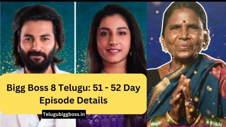 Bigg Boss 8 Telugu: 51 – 52 Day Episode Details