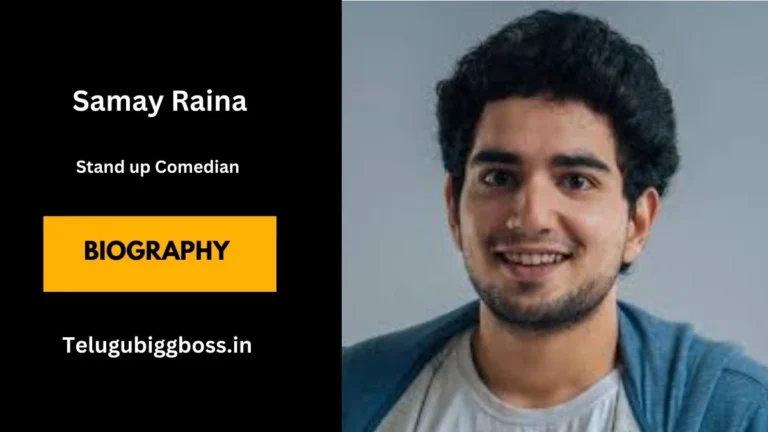 Samay Raina Biography, Wiki, Age, Details in Telugu