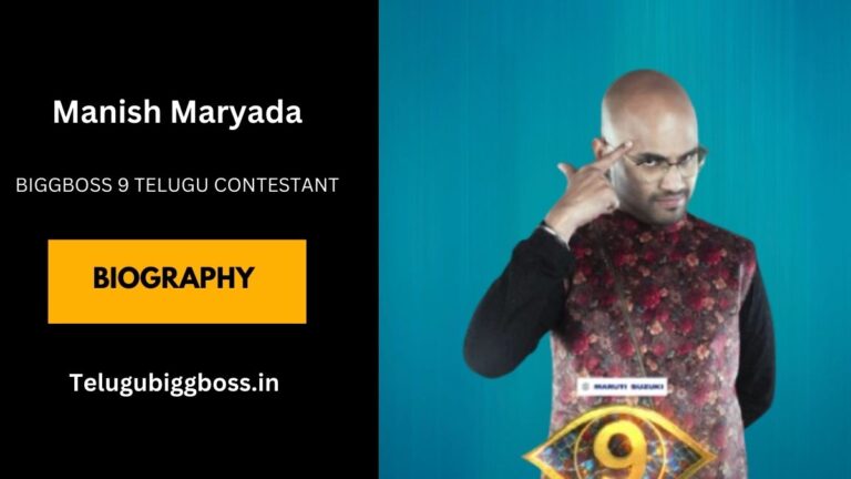 Manish Maryada Bigg Boss 9 Telugu Wiki, Biography, Age, Family, Height, And More